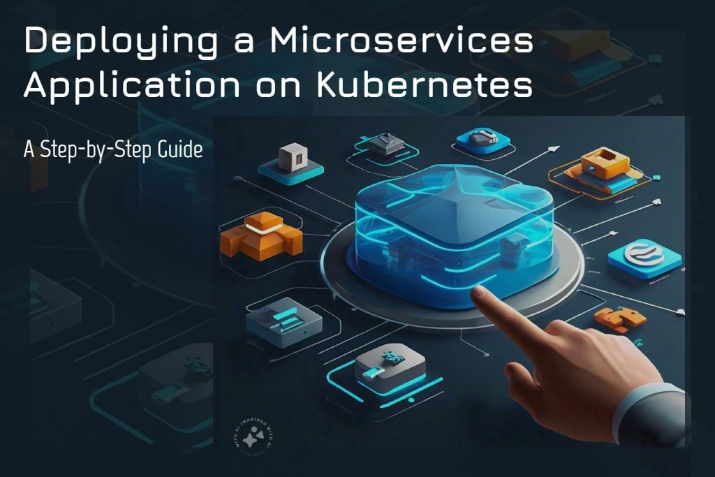 Deploying a Microservices Application on Kubernetes